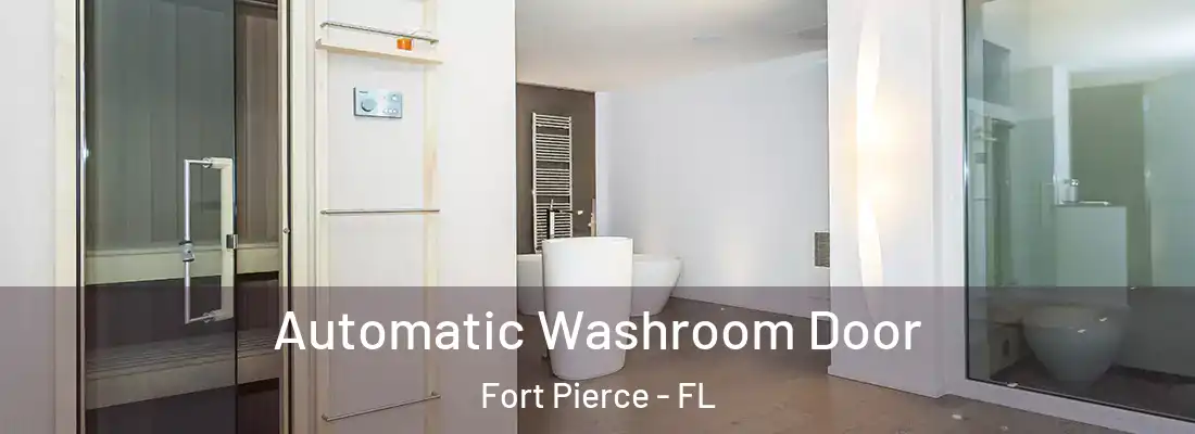 Automatic Washroom Door Fort Pierce - FL