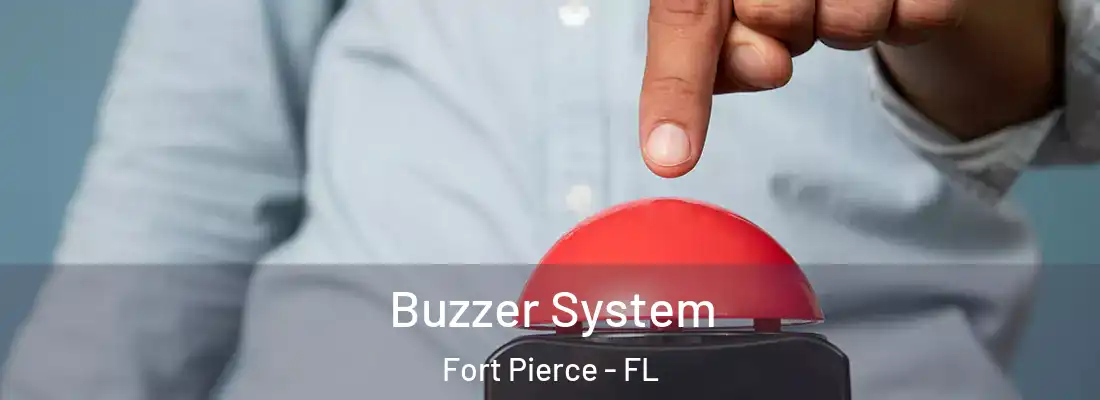  Buzzer System Fort Pierce - FL