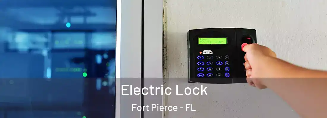 Electric Lock Fort Pierce - FL