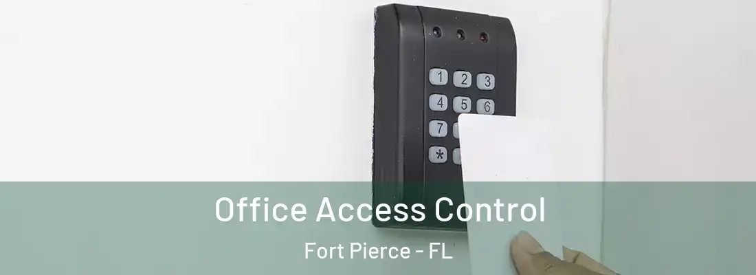 Office Access Control Fort Pierce - FL